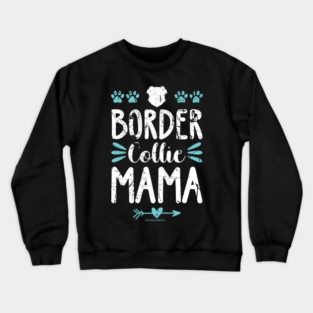 Border Collie Mama Crewneck Sweatshirt by YouthfulGeezer